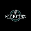 Mojo Matters