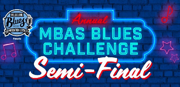 MBAS Blues Challenge SEMI FINAL